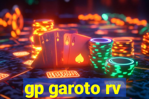 gp garoto rv